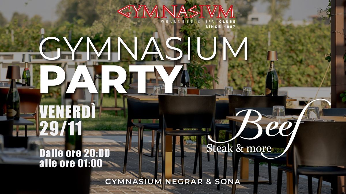 Gymnasium Party a Beef (steak & more) \u2728