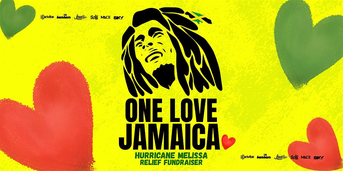 ONE LOVE JAMAICA - HURRICANE MELISSA RELIEF FUNDRAISER