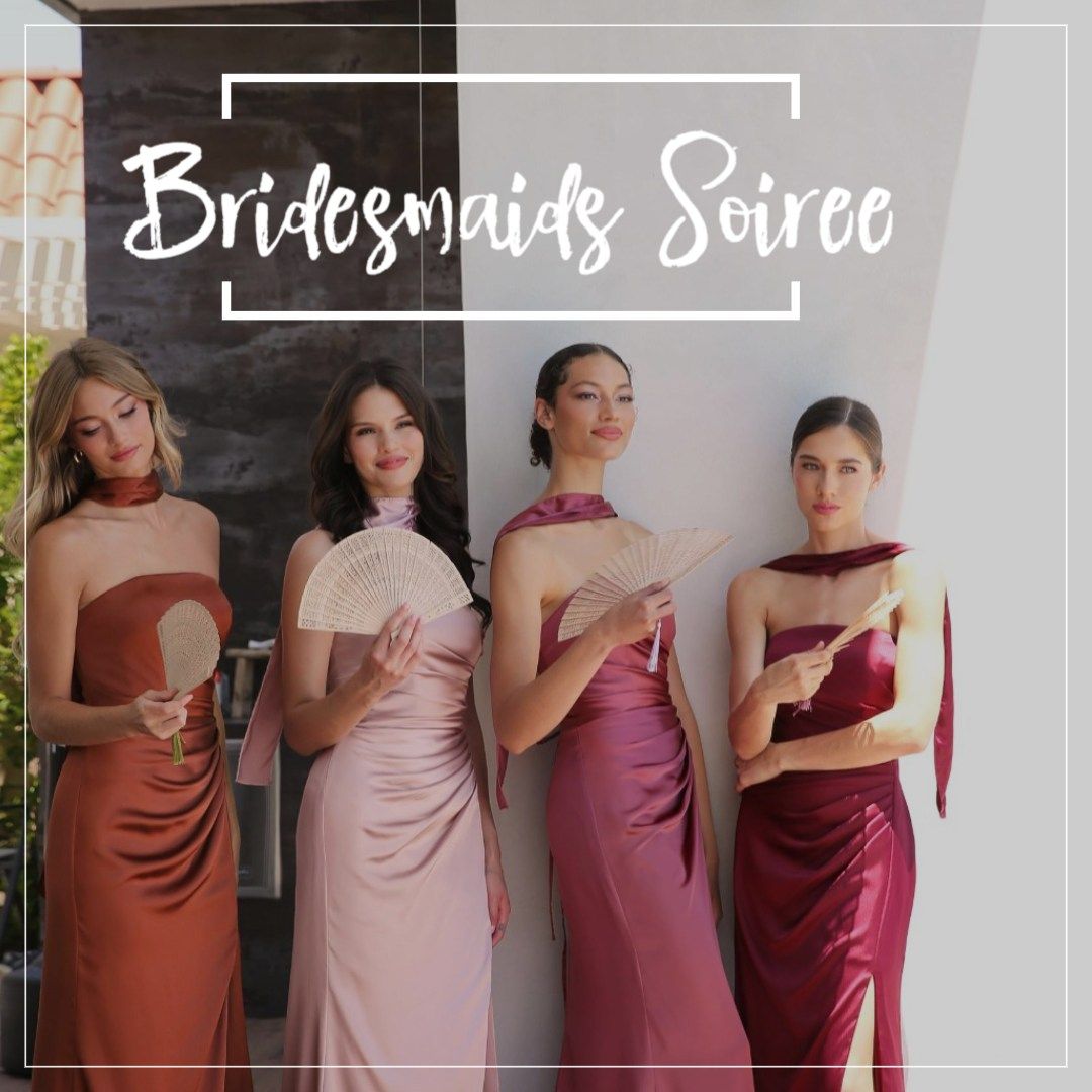 Bridesmaids Soiree