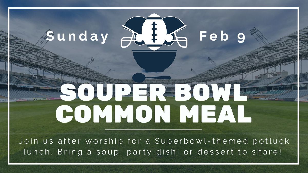 Souper Bowl Common Meal