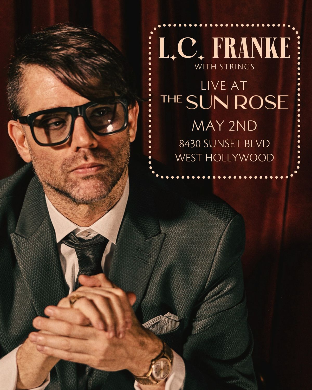An evening with L.C. Franke at The Sun Rose in West Hollywood