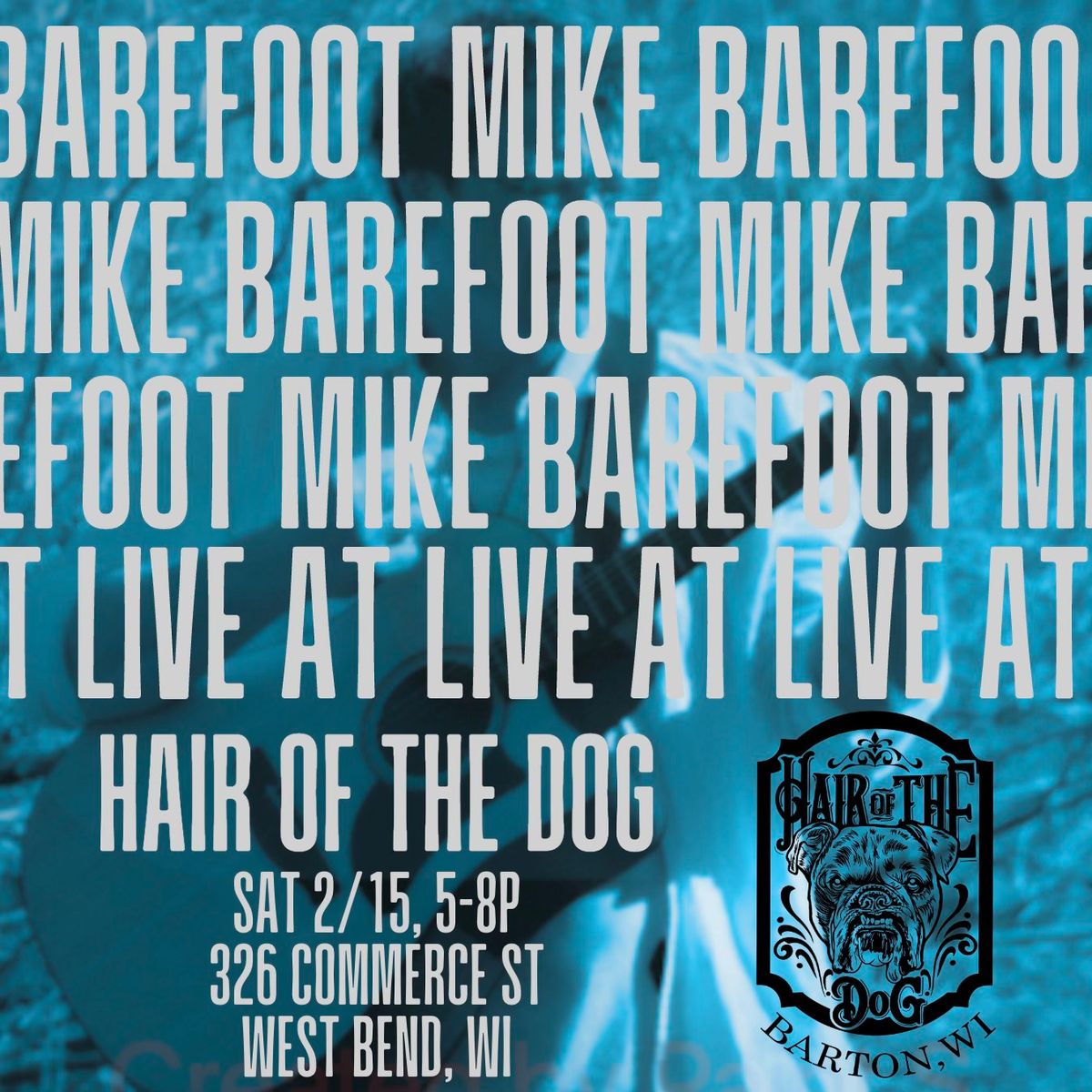 Live Music! Barefoot Mike Rocks Hair of the Dog