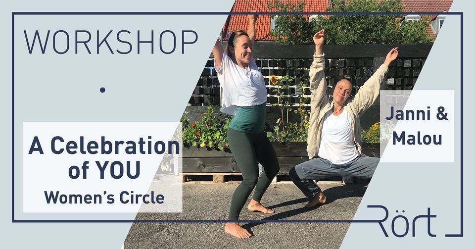 R\u00f6rt Workshop: A Celebration of YOU - Women's Circle