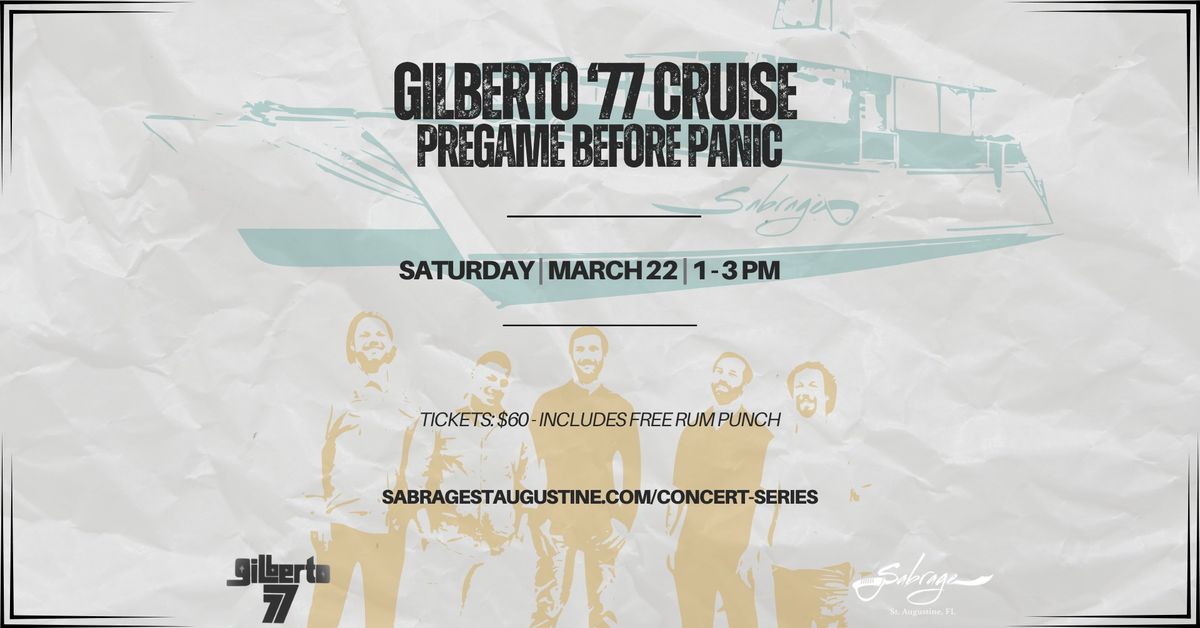 Gilberto \u201877 Cruise - Pregame Before Panic