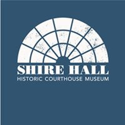 Shire Hall Historic Courthouse Museum