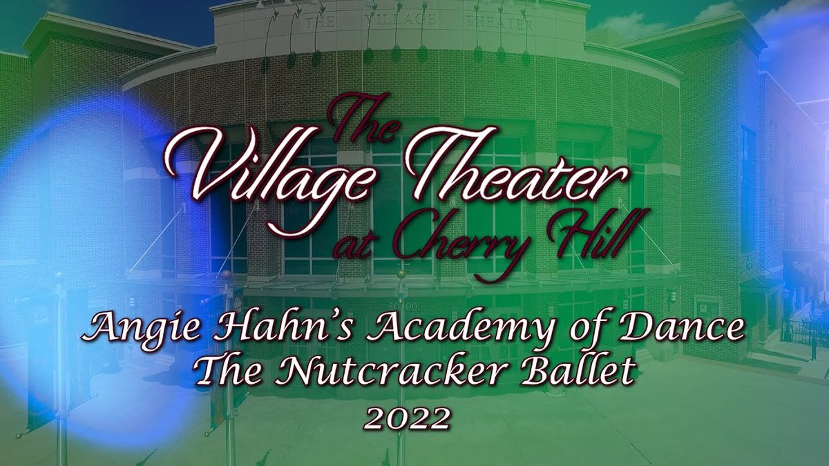 Bravo and Angie Hahn's Academy of Dance: The Nutcracker