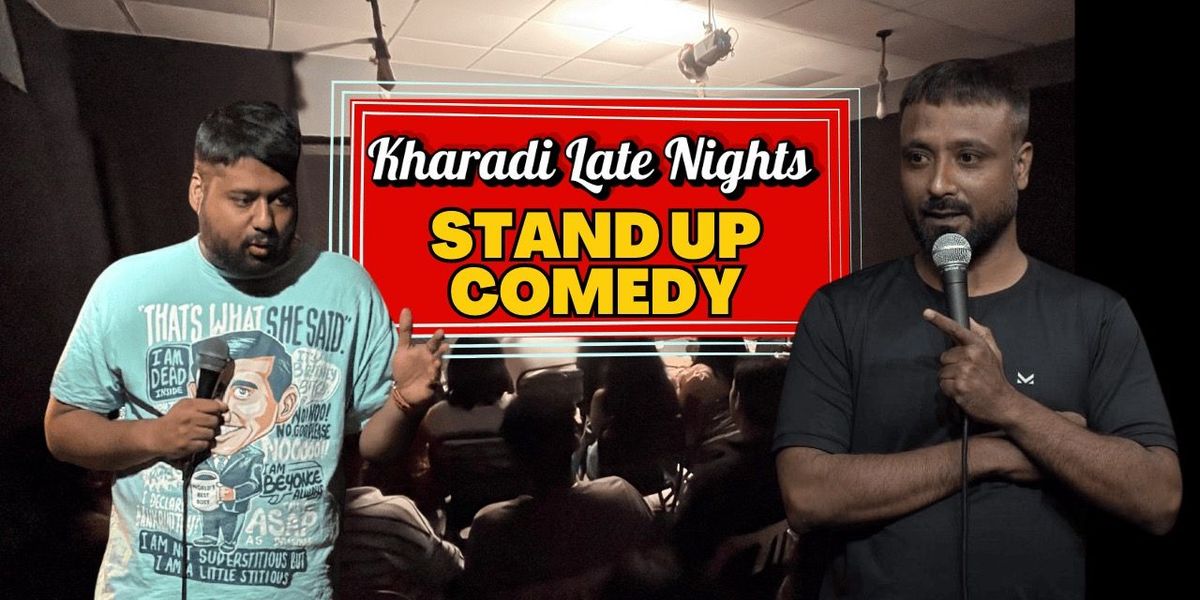 Kharadi Late Nights- Stand-up Comedy Specials
