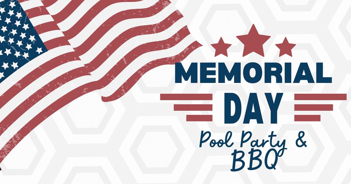 Memorial Day Pool Party & BBQ