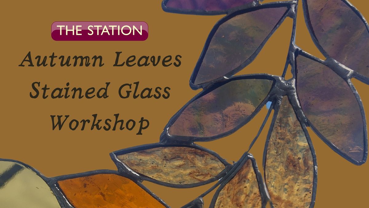 Autumn Leaves Stained Glass Workshop