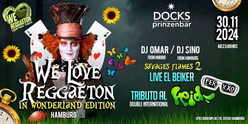 WE LOVE REGGAETON IN WONDERLAND EDITION @ DOCKS