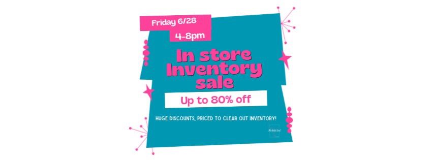In Store Inventory Blowout Sale! \u26a1\ufe0f\ud83d\udecd\ufe0f