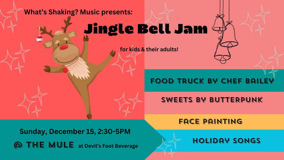 What's Shaking? Jingle Bell Jam