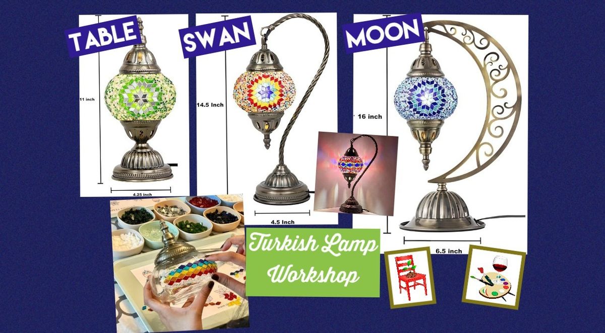 *Sold Out* Turkish Lamp Workshop