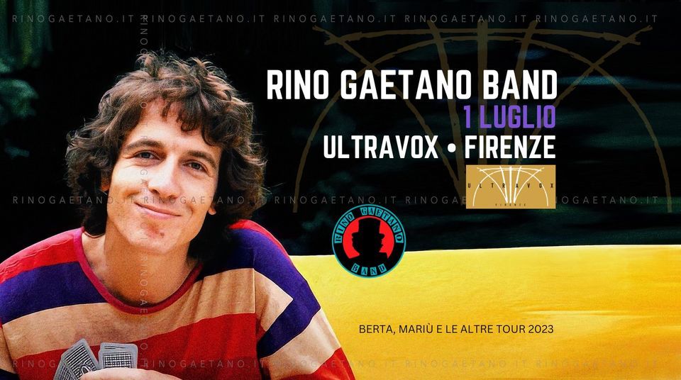 Rino Gaetano Band \u2022 Ultravox \u2022 Firenze + Consorzio DJ Indipendenti 