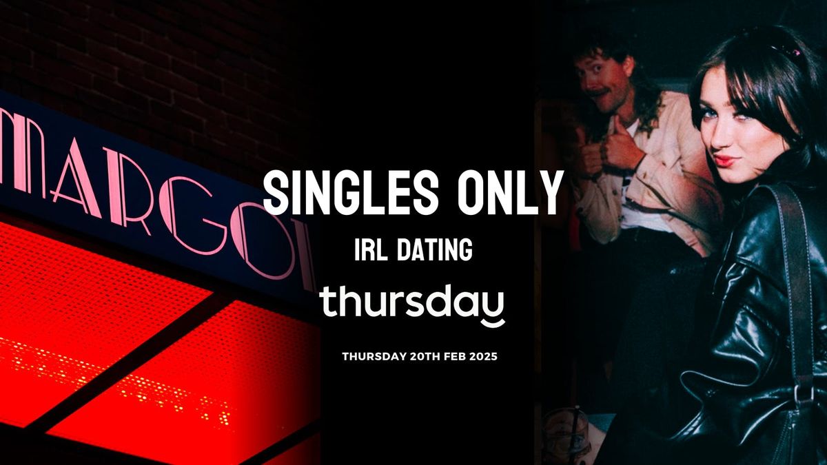 Thursday | Singles Only at Margolis | Philadelphia