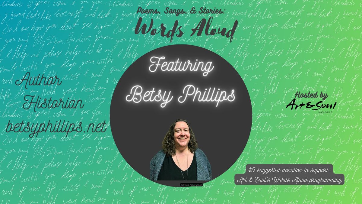 Words Aloud - Featuring Betsy Phillips