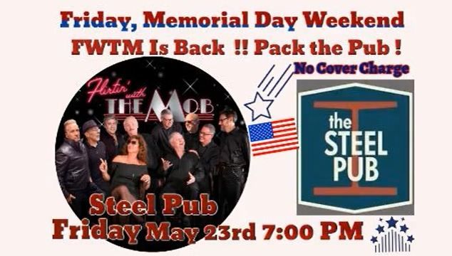 Kick Off Memorial Day Weekend With FWTM at the Steel Pub