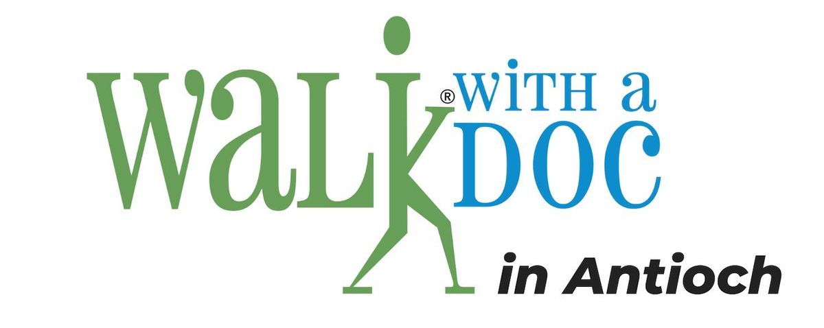 Walk with a Doc in Antioch