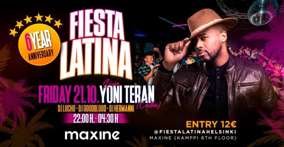 Fiesta Latina 6 Year Anniversary! - Friday 21.10. - live: YONI TERAN (Cuba)  