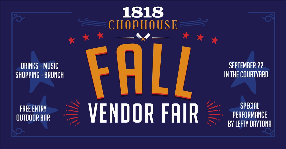 Fall Vendor Fair @ 1818 Chophouse