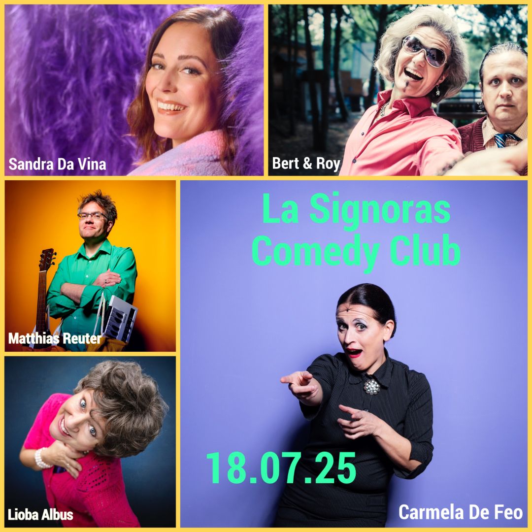 La Signoras Comedy Club mit Lioba Albus, Sandra Da Vina, Matthias Reuter und Bert & Roy