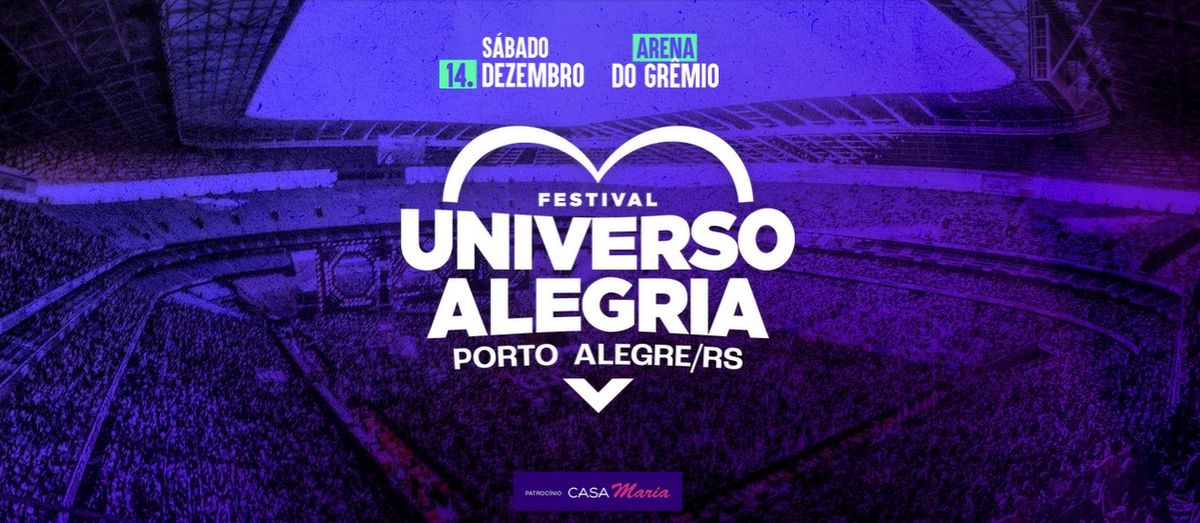 Universo Alegria na Arena do Gr\u00eamio | Porto Alegre\/RS