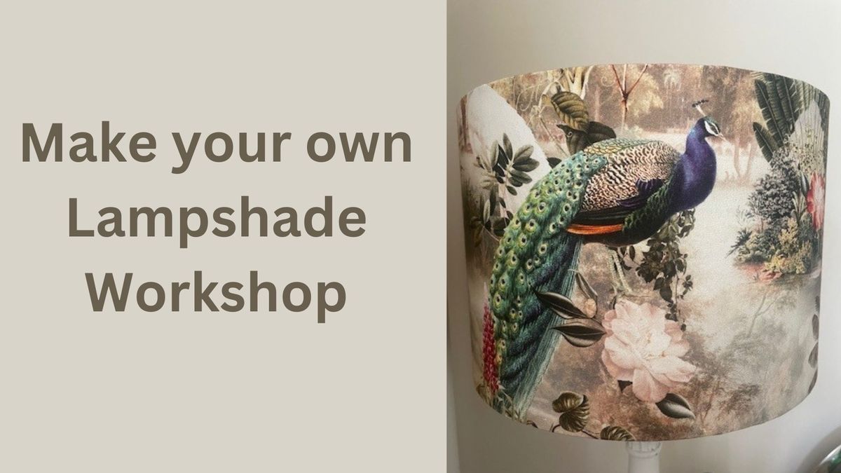 Lampshade making workshop - (\u00a335)