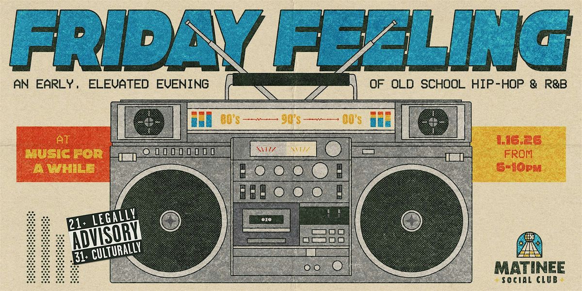 Friday Feeling [90-00s Hip-Hop & R&B]