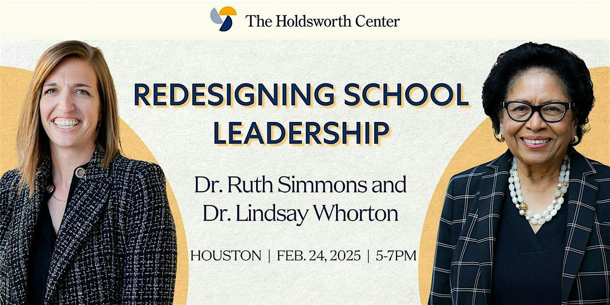Redesigning School Leadership | Dr. Ruth Simmons & Dr. Lindsay Whorton