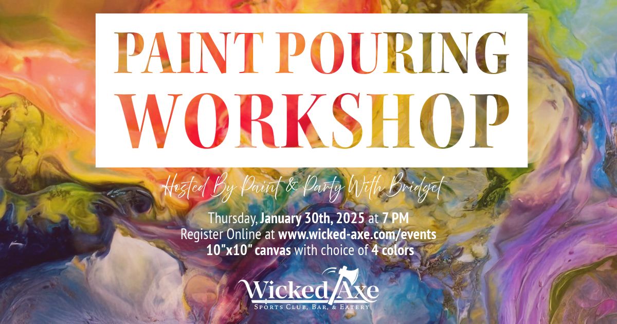 Paint Pouring Workshop Hosted by Paint & Party with Bridget