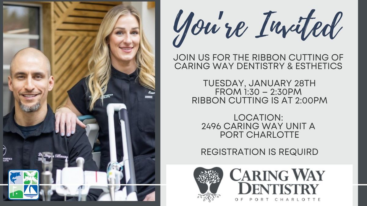 Caring Way Dentistry & Esthetics Ribbon Cutting Celebration