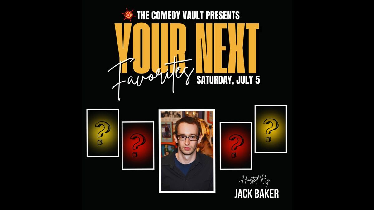 The Comedy Vault Presents: Your Next Favorites