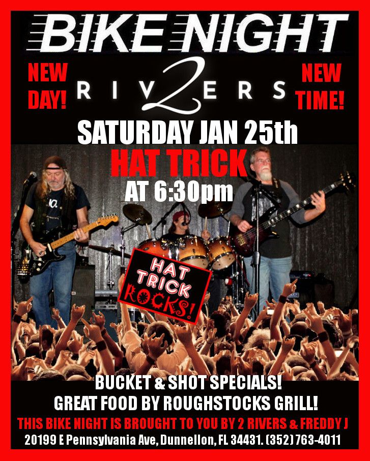 BIKE NIGHT SATURDAY JAN 25th AT 2 RIVERS WITH HAT TRICK AT 6:30pm