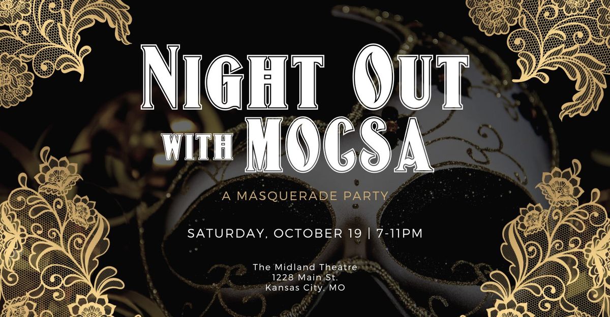 NIGHT OUT with MOCSA: A Masquerade Party