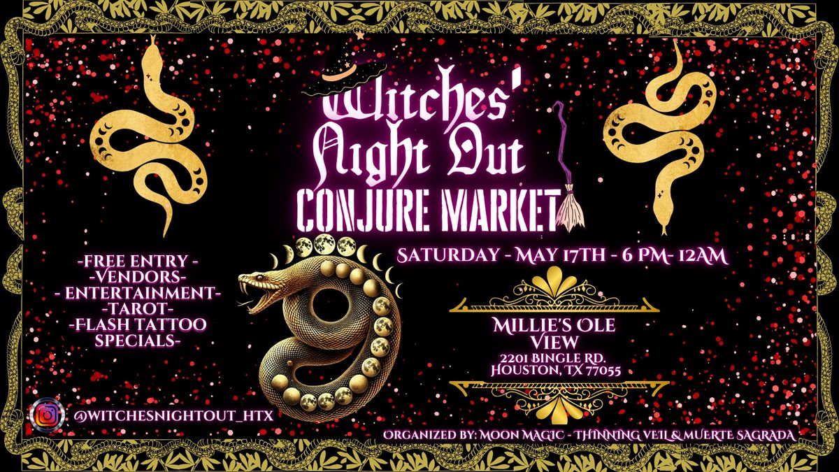 Witches' Night Out Conjure Market - Sat.- May 17, 2025 @ Millie's Ole View