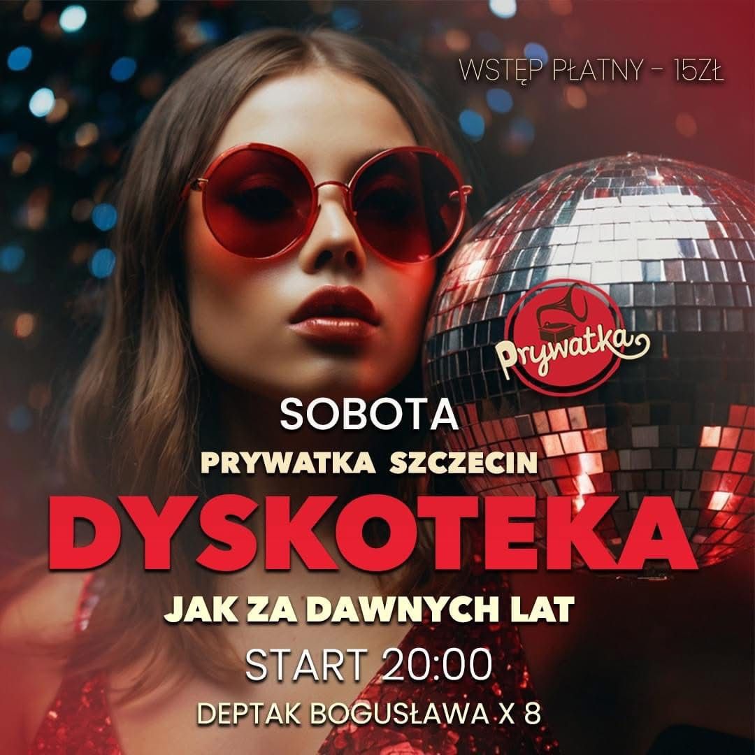 Imprezujemy w ka\u017cd\u0105 Sobot\u0119 - DISCO PRYWATKA 