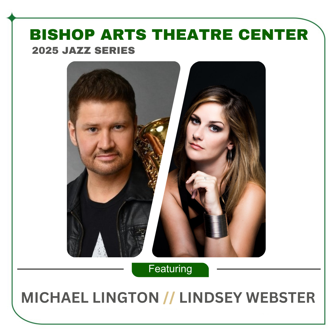 Michael Lington and Lindsey Webster at Bishop Arts Theatre Center
