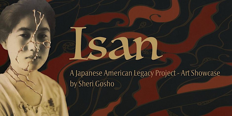 Isan: A Japanese American Legacy Project