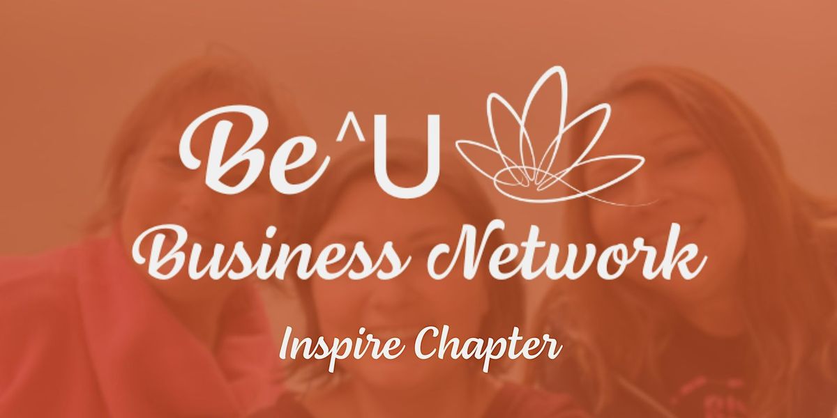 Be^U Inspire Chapter Network Meeting
