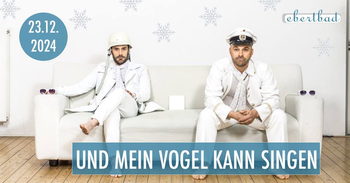 Und mein Vogel kann singen - "S\u00fc\u00dfer die V\u00f6gel nie singen" | Oberhausen \u2022 Ebertbad