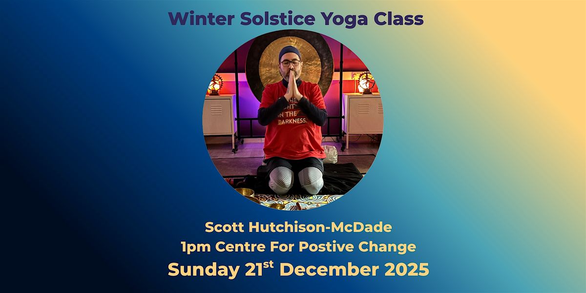 Kirkcaldy Yoga Festival Winter Solstice Yoga with Scott Hutchison-McDade
