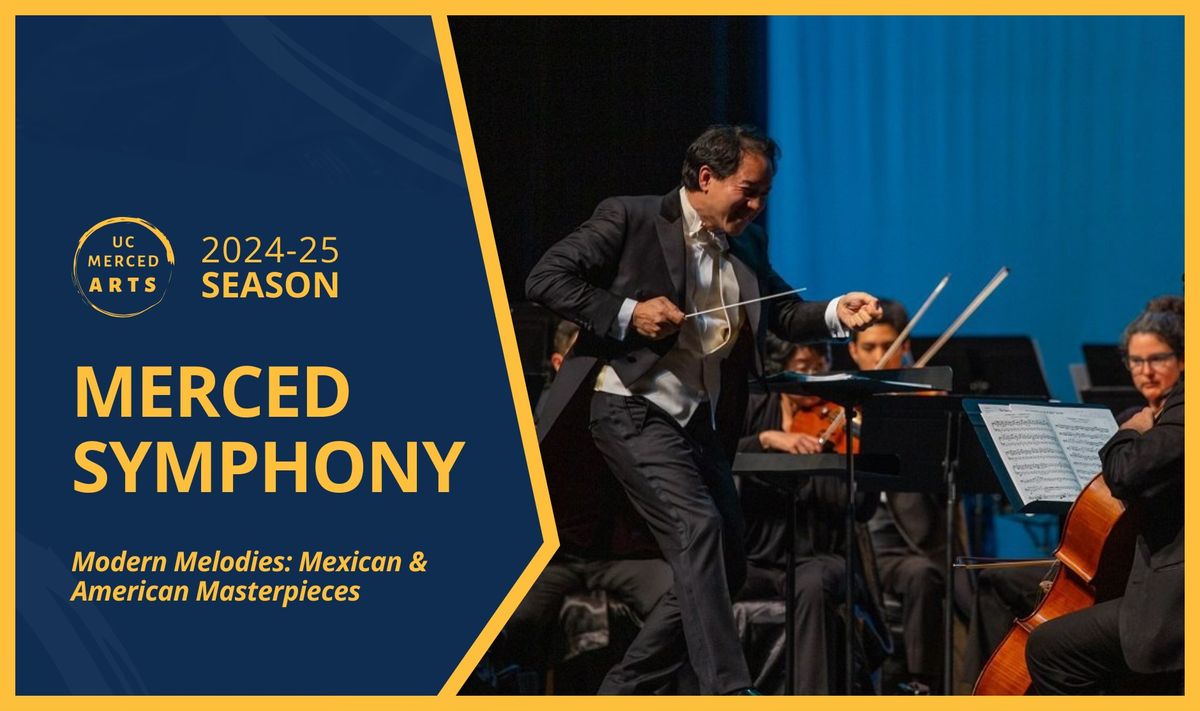 Merced Symphony presents Modern Melodies: Mexican & American Masterpieces