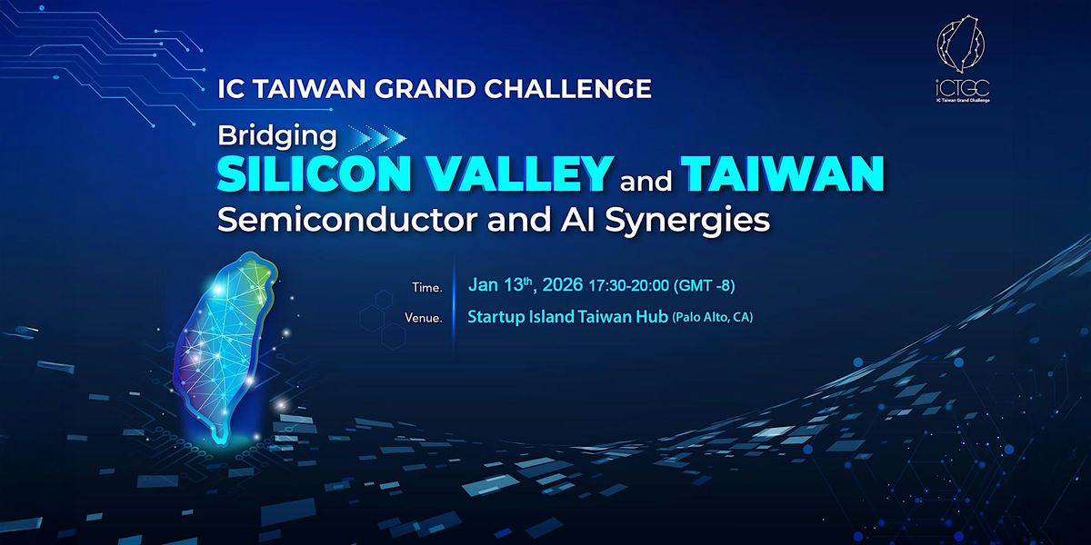 Bridging Silicon Valley and Taiwan: Semiconductor & AI Synergies