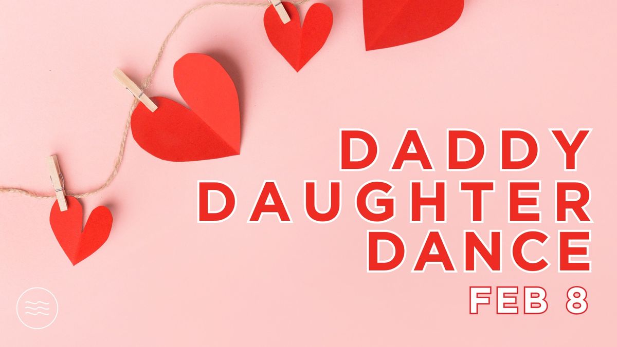 Daddy Daughter Dance 2025