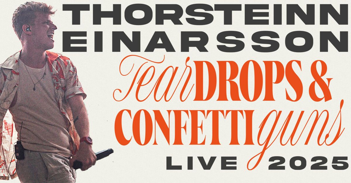 Thorsteinn Einarsson - Teardrops & Confettiguns Live 2025