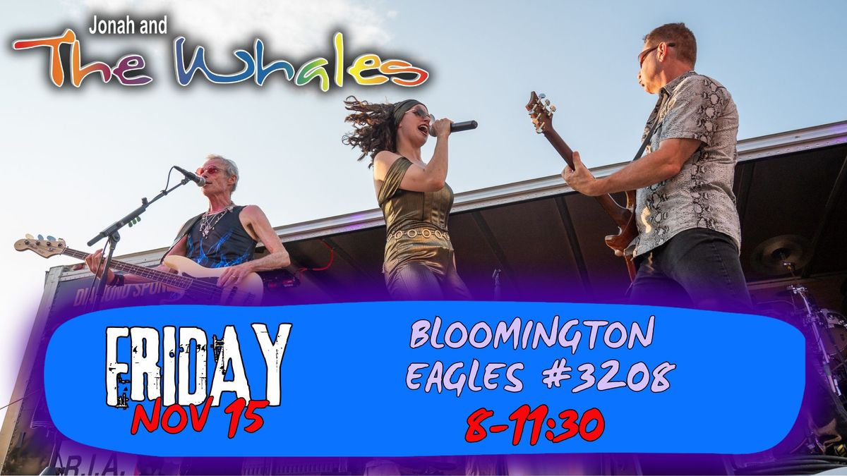 Jonah and the Whales - Debut at Bloomington Eagles Club