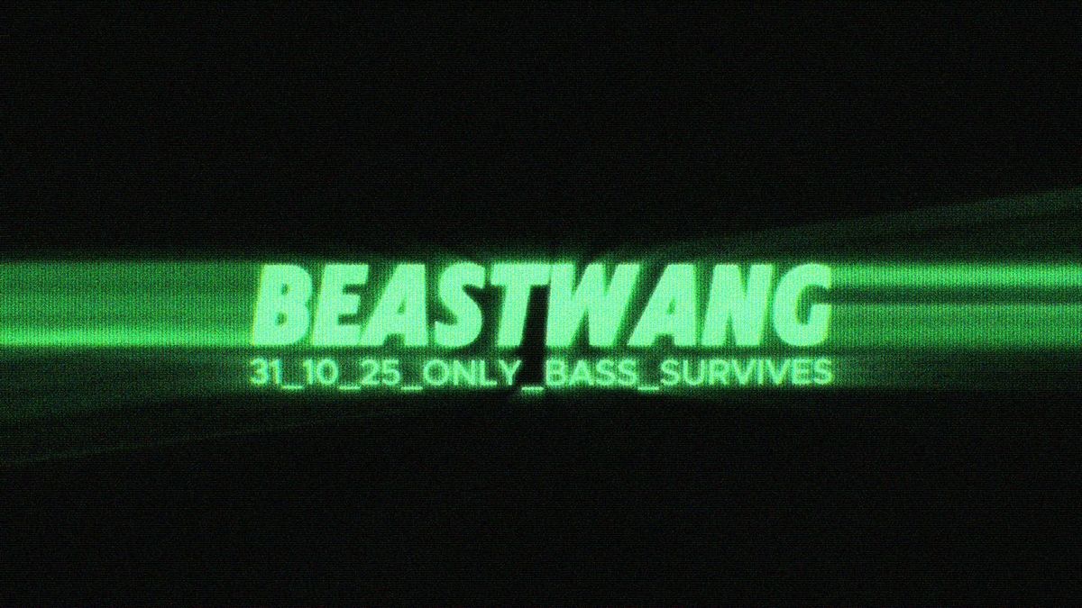 BEASTWANG_ONLY_BASS_SURVIVES [31.10.25-HALLOWEEN]