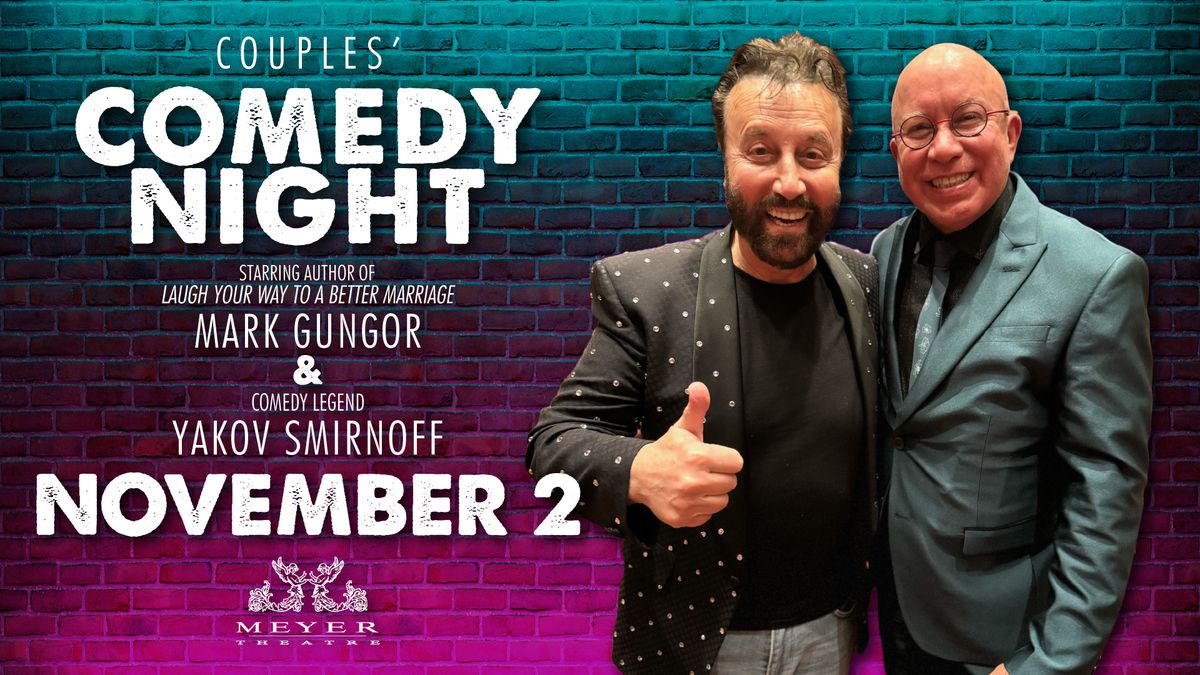 Couples' Comedy Night: Starring Mark Gungor and comedy legend Yakov Smirnoff