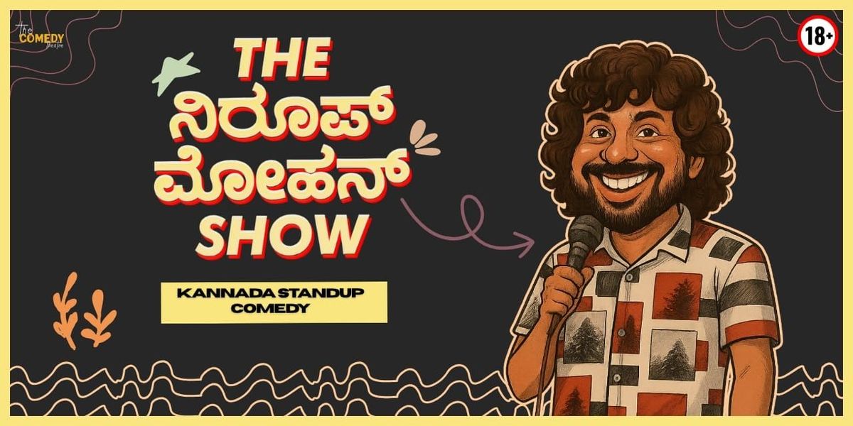 The Niroop Mohan Show - Kannada standup comedy