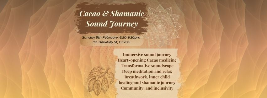 Cacao and Shamanic Sound Journey - A journey within. 